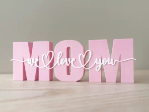 "MOM, we love you "decorative stand